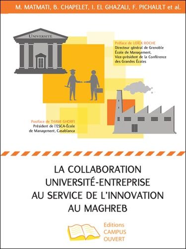 La Collaboration Université-Entreprise Au Service De L'innovation Au Maghreb