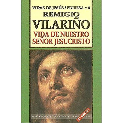 Vilariño Ugarte, R: Vida De Nuestro Señor Jesucristo