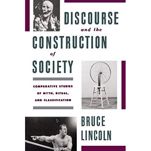 Lincoln, B: Discourse And The Construction Of Society: Compa