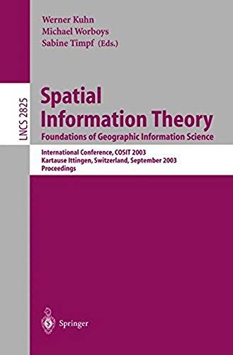 Spatial Information Theory. Foundations Of Geographic Information Science