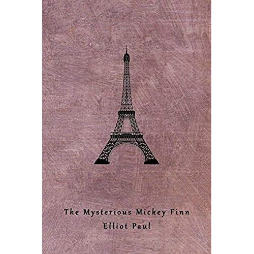 The Mysterious Mickey Finn (A Homer Evans Mystery)