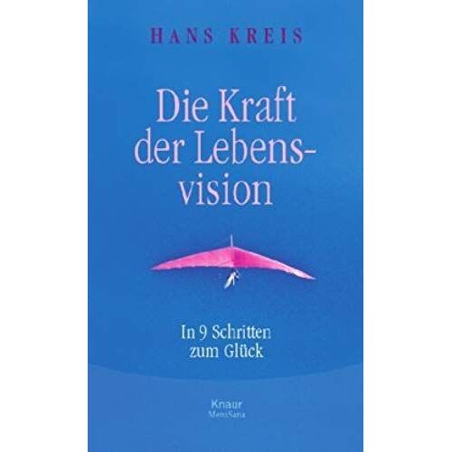 Die Kraft Der Lebensvision