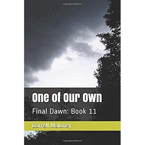 One Of Our Own: Final Dawn: Book 11
