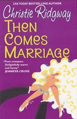 Then Comes Marriage