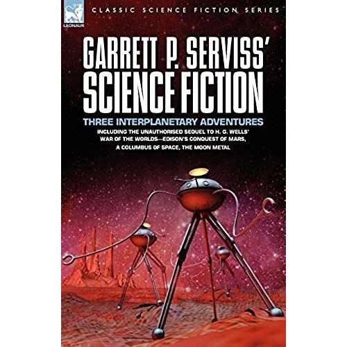Garrett P. Serviss' Science Fiction