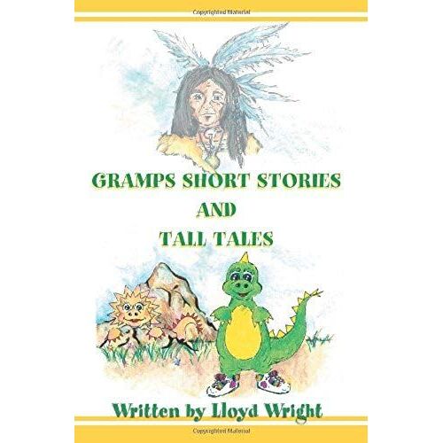 Gramps Short Stories And Tall Tales