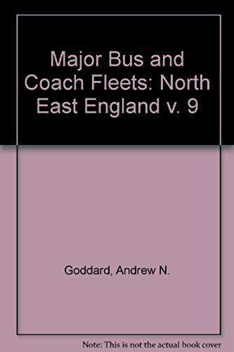 Major Bus And Coach Fleets: North East England V. 9