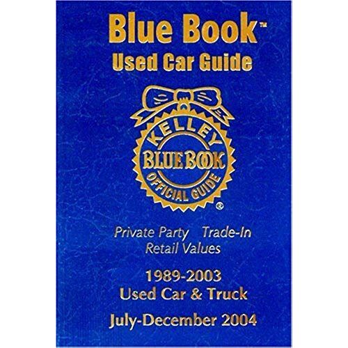 Kelley Blue Book Used Car Guide: Consumer Edition 1989-2003 Models (Kelley Blue Book Used Car Guide Consumer Edition)