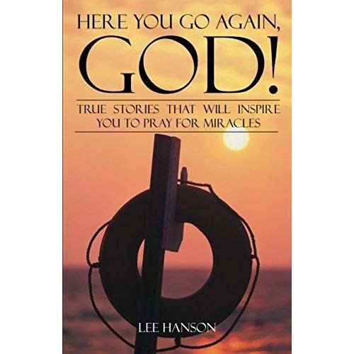 Here You Go Again, God!