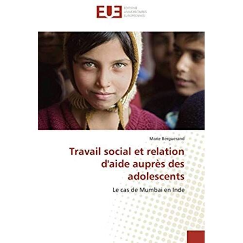 Travail Social Et Relation D'aide Auprès Des Adolescents