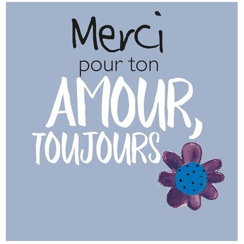 Merci Pour Ton Amour, Toujours