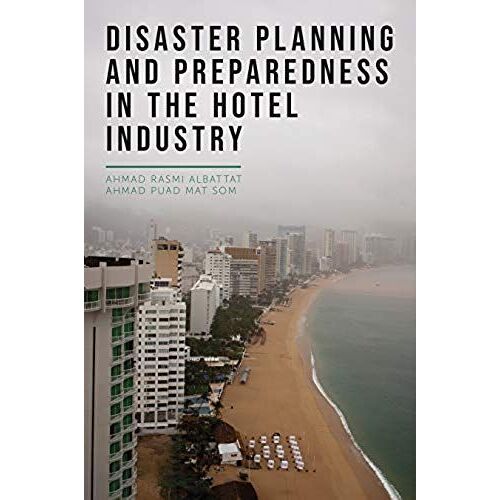 Disaster Planning And Preparedness In The Hotel Industry
