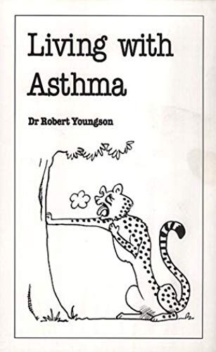 Living With Asthma (Overcoming Common Problems)