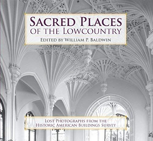 Sacred Places Of The Lowcountry