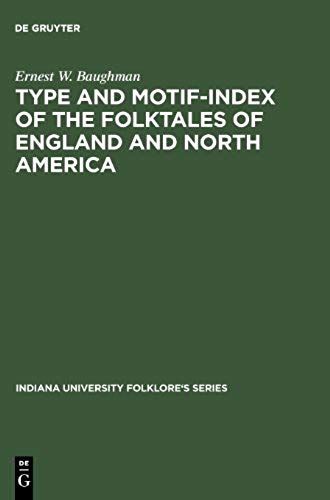 Type And Motif-Index Of The Folktales Of England And North America