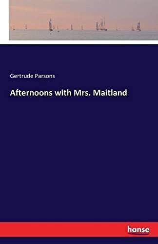 Afternoons With Mrs. Maitland