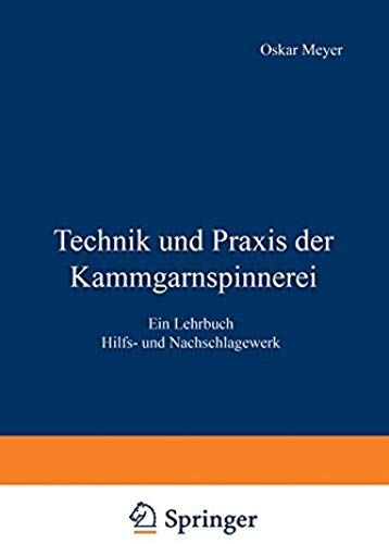 Technik Und Praxis Der Kammgarnspinnerei