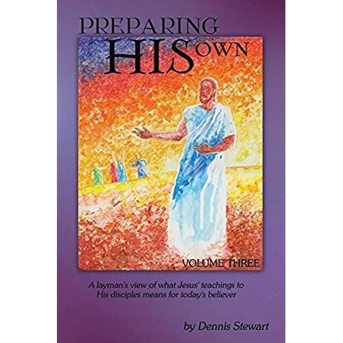 Preparing His Own Volume Three