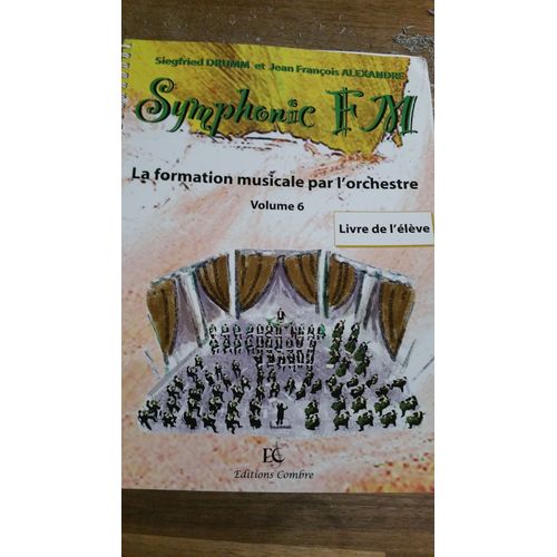 Symphonic Fm Orchestre, Vol.6, Livre De L'élève