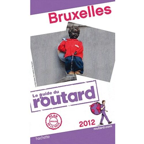 Bruxelles (1 Plan Détachable) - Guide Du Routard 2012