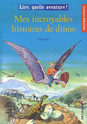 Mes Incroyables Histoires De Dinos