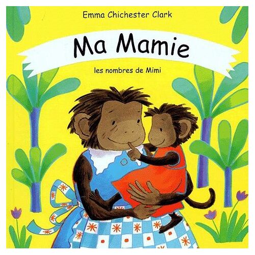 Ma Mamie - Les Nombres De Mimi
