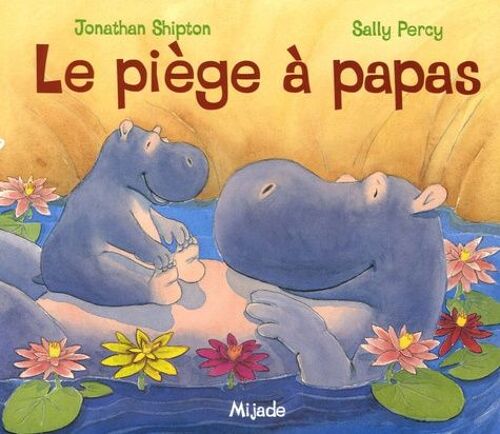 Le Piège À Papas