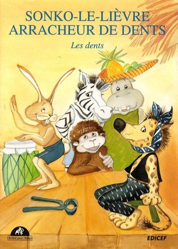 Sonko-Le-Lièvre, Arracheur De Dents - Les Dents