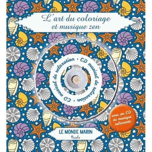 L'art Du Coloriage Et Musique Zen : Le Monde Marin - (1 Cd Audio)