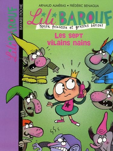Lili Barouf Tome 10 - Les Sept Vilains Nains