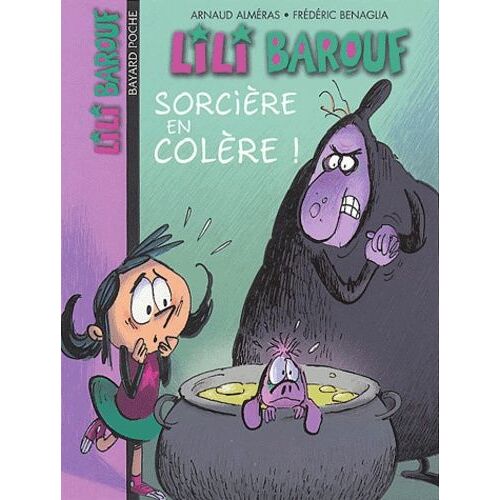 Lili Barouf Tome 3 - Sorcière En Colère !