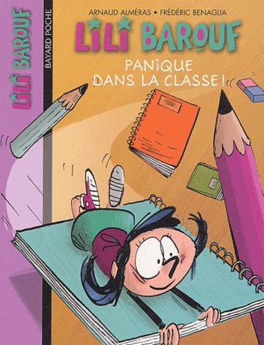 Lili Barouf Tome 2 - Panique Dans La Classe !