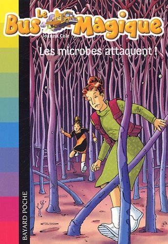 Le Bus Magique Tome 5 - Les Microbes Attaquent !