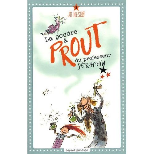 La Poudre À Prout Du Professeur Séraphin