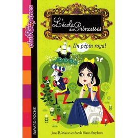L'ecole Des Princesses Tome 6 - Un Pépin Royal