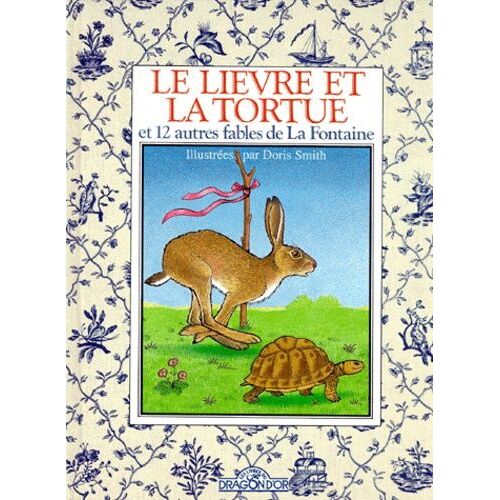 Le Lièvre Et La Tortue - Et 12 Autres Fables De La Fontaine