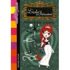 L'ecole Des Princesses Tome 3 - Une Tour Dans La Tempête