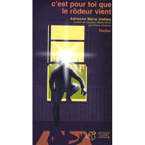 C'est Pour Toi Que Le Rôdeur Vient