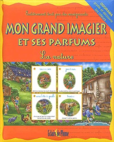 Mon Grand Imagier Et Ses Parfums - Tome 1, La Nature