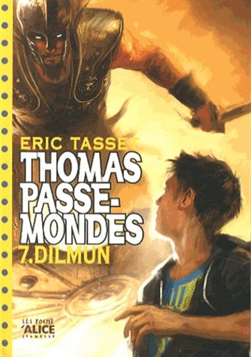 Thomas Passe-Mondes - Tome 7 - Dilmun