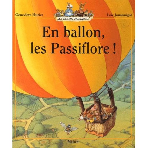 En Ballon, Les Passiflore !