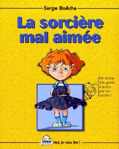 La Sorcière Mal Aimée