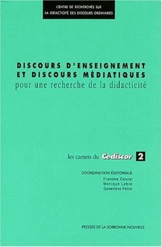 Les Carnets Du Cediscor 2 : Discours D'enseignements Et Discours Médiatiques - Pour Une Recherche De Didacticité