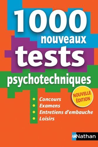 1000 Nouveaux Tests Psychotechniques - Concours, Examens, Entretiens D'embauche, Loisirs