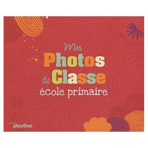 Mes Photos De Classe - Ecole Primaire