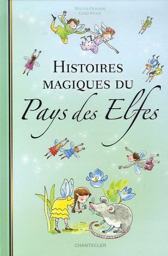 Histoires Magique Du Pays Des Elfes