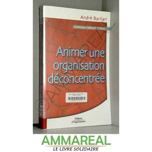 Animer Une Organisation Déconcentrée