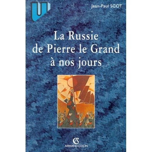 La Russie De Pierre Le Grand À Nos Jours