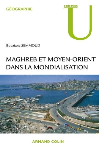 Maghreb Et Moyen-Orient Dans La Mondialisation