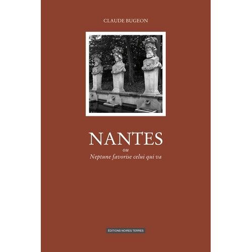 Nantes Ou Neptune Favorise Celui Qui Va
